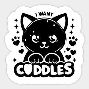 I Want Cuddles Black Kitten Sticker